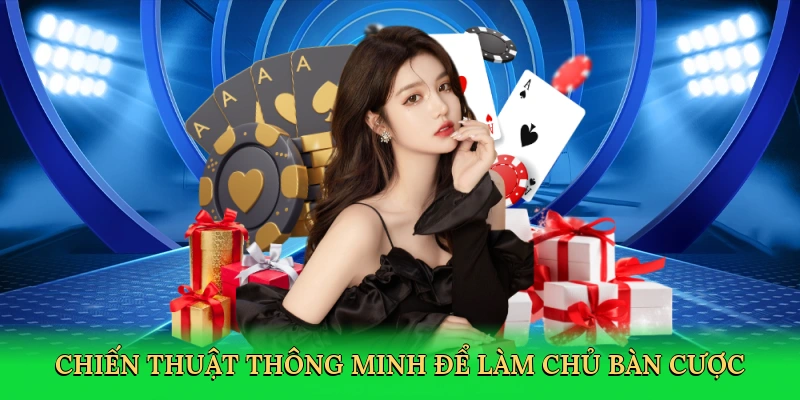 chien-thuat-thong-minh-de-lam-chu-ban-cuoc-4