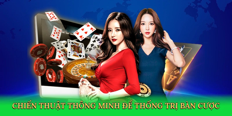 Chiến thuật thông minh để thống trị bàn cược