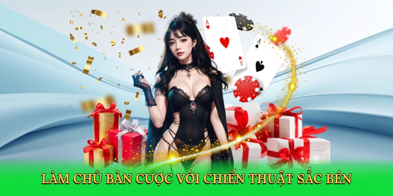 Làm chủ bàn cược với chiến thuật sắc bén