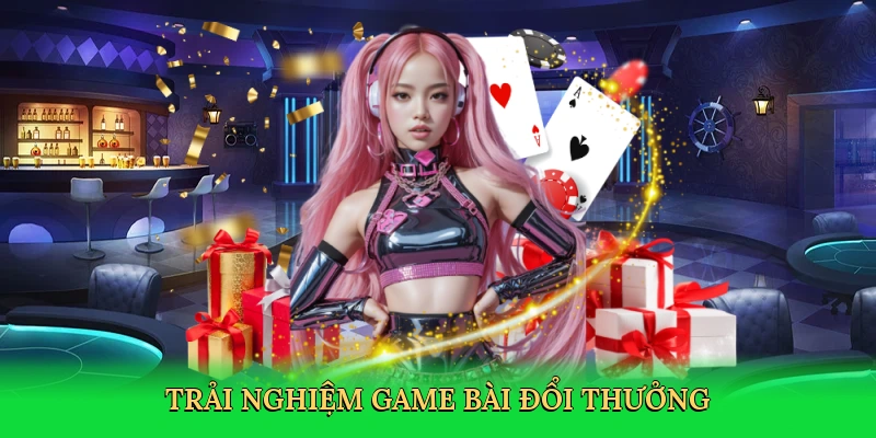 trai-nghiem-game-bai-doi-thuong-2