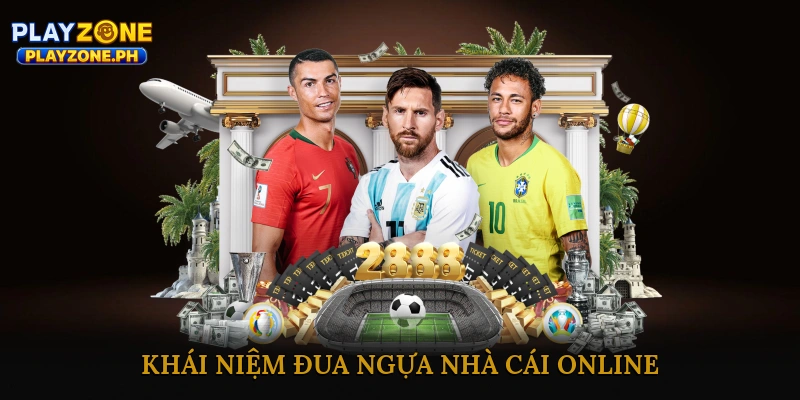 Khái Niệm Đua Ngựa Nhà Cái Online