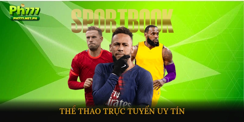 Thể thao trực tuyến uy tín