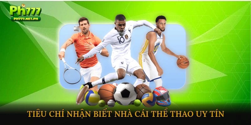 Tiêu chí nhận biết nhà cái thể thao trực tuyến uy tín