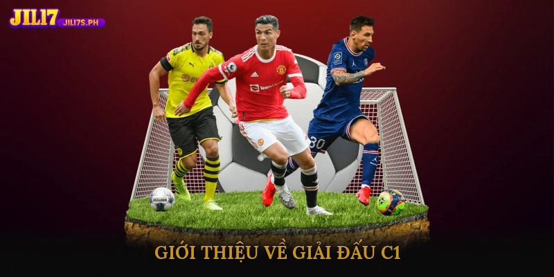 Giới thiệu về giải đấu C1 (UEFA Champions League)