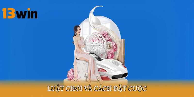 Luật chơi và cách đặt cược