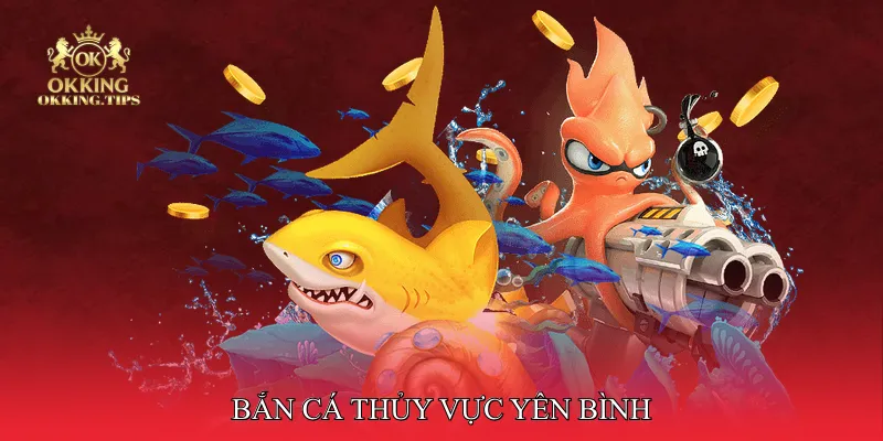 Bắn cá thủy vực yên bình