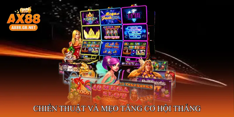 Chiến thuật và mẹo tăng cơ hội thắng