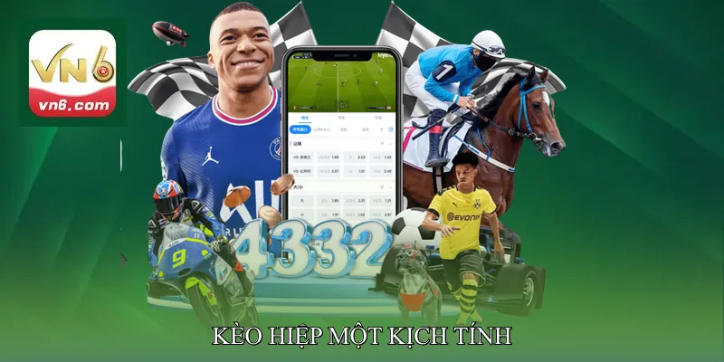 Kèo hiệp một kịch tính