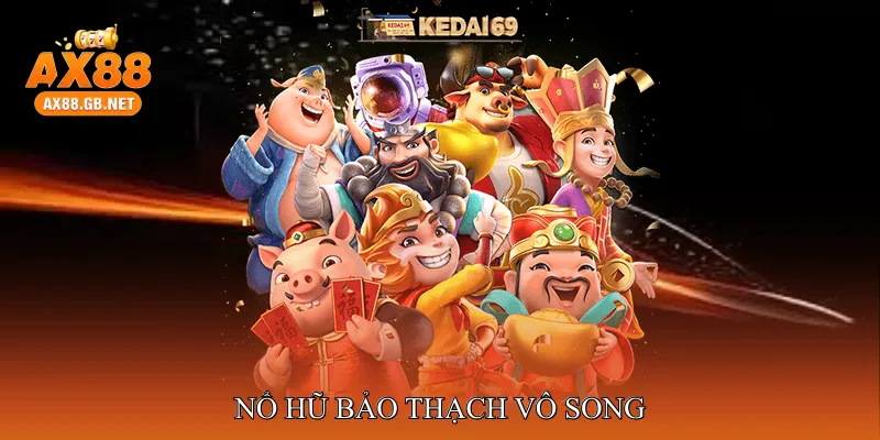 Nổ hũ bảo thạch vô song
