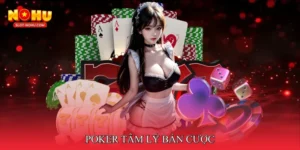 Poker tâm lý bàn cược