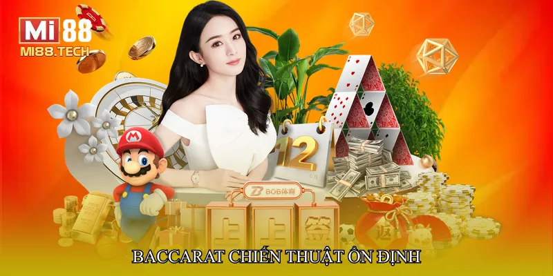 Baccarat chiến thuật ổn định