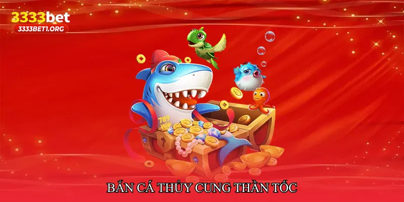Bắn cá thủy cung thần tốc