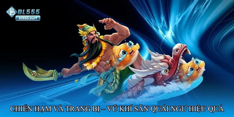 Chiến hạm và trang bị – Vũ khí săn quái ngư hiệu quả