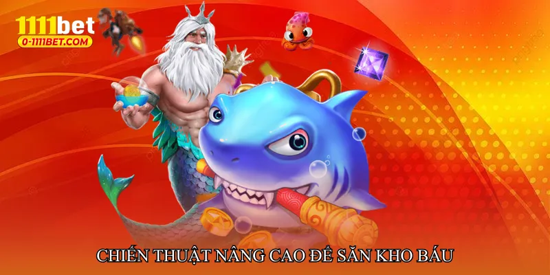 Chiến thuật nâng cao để săn kho báu