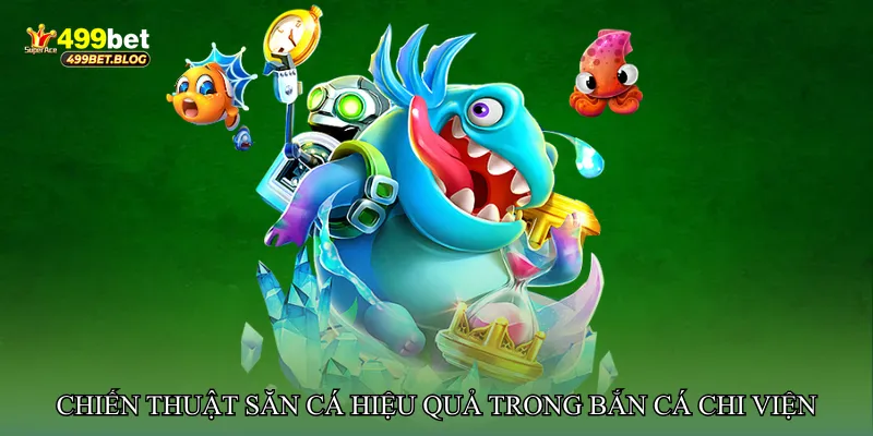 Chiến thuật săn cá hiệu quả trong Bắn cá chi viện đại dương