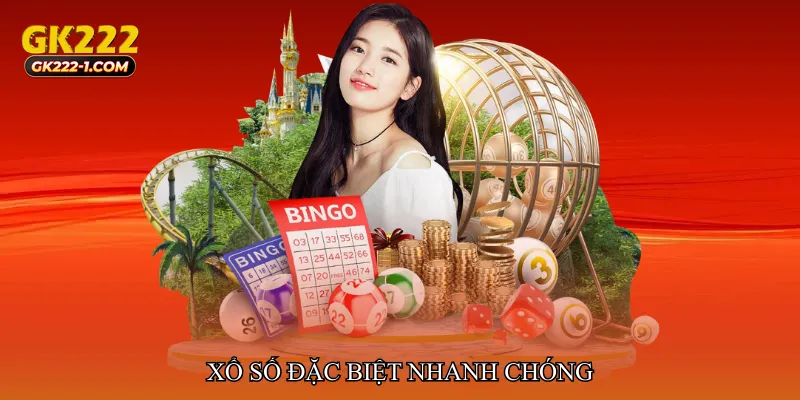 Xổ số đặc biệt nhanh chóng