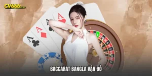 Baccarat Bangla vận đỏ